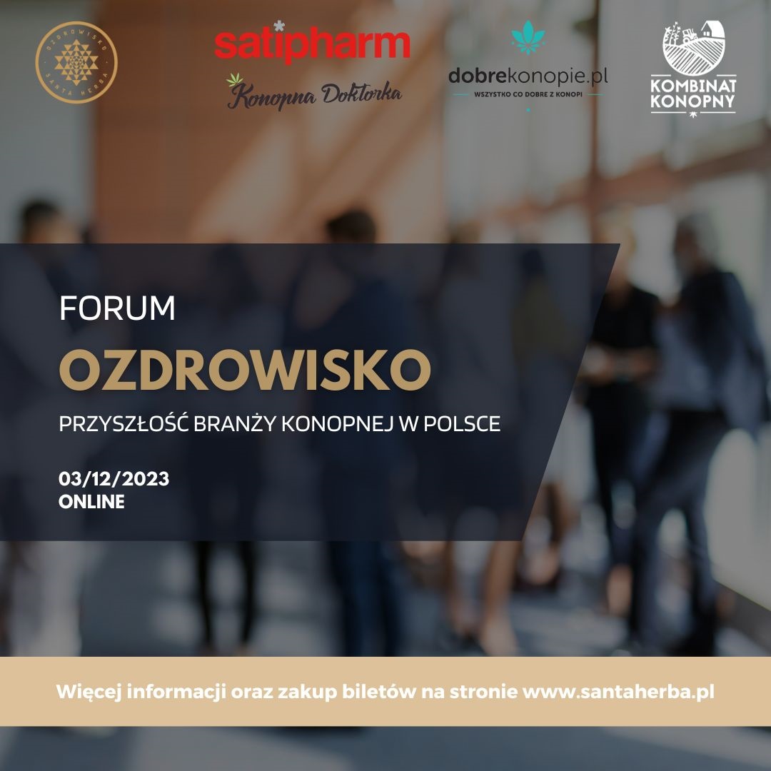 Zapraszamy na Forum Ozdrowisko – o przyszłości branży konopnej w Polsce
